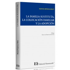 La familia sustituta, la colocación familiar y la adopción